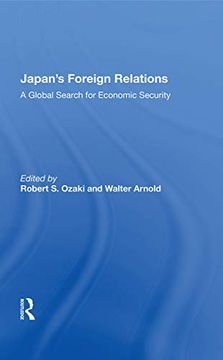 portada Japan's Foreign Relations: A Global Search for Economic Security 