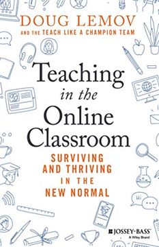 portada Teaching in the Online Classroom: Surviving and Thriving in the new Normal (in English)