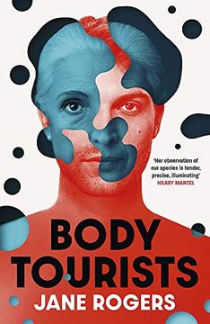 portada Body Tourists: The Gripping, Thought-Provoking new Novel From the Booker-Longlisted Author of the Testament of Jessie Lamb 