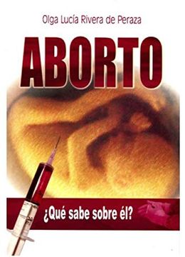portada Aborto, Â¿ Quã Sabe Sobre ã l? (Spanish Edition)