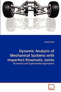 portada dynamic analysis of mechanical systems with imperfect kinematic joints (en Inglés)
