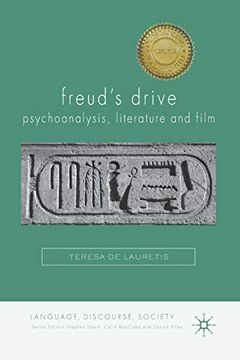 portada Freud's Drive: Psychoanalysis, Literature and Film: Psychoanalysis, Literature and Film (Language, Discourse, Society) 