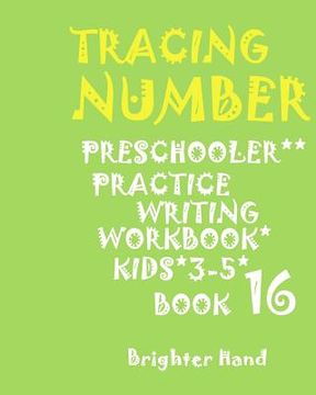 portada Tracing: NUMBERS: PRESCHOOLERS*PRACTICE*Writing Workbook, KIDS*AGES 3-5*: TRACING: NUMBERS: PRESCHOOLERS*PRACTICE*Writing Workb 