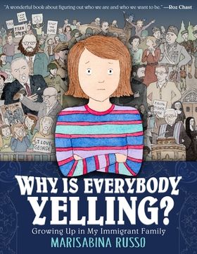 portada Why Is Everybody Yelling?: Growing Up in My Immigrant Family