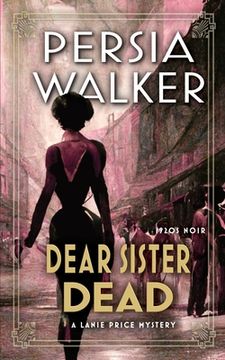 portada Dear Sister Dead: A Lanie Price Mystery (en Inglés)