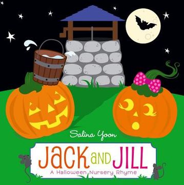 portada jack and jill: a halloween nursery rhyme (en Inglés)