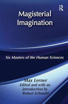 portada Magisterial Imagination: Six Masters of the Human Science (en Inglés)