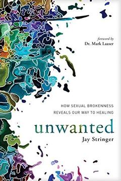 portada Unwanted: How Sexual Brokenness Reveals our way to Healing (en Inglés)