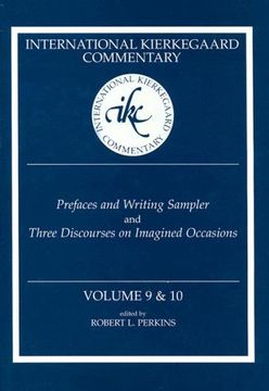 portada Ikc 9 & 10 Prefaces and Writing Sampler: Prefaces and Writing Sampler and Three Discourses on Integr (International Kierkegaard Commentary) 