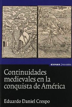 portada Continuidades Medievales en la Conquista de América (Astrolabio Historia)