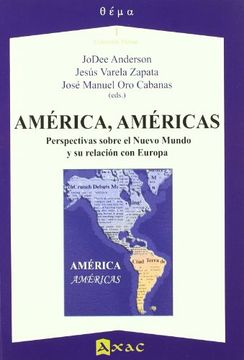 América, americas. perspectivas sobre el nuevo mundo y su relacion con Europa
