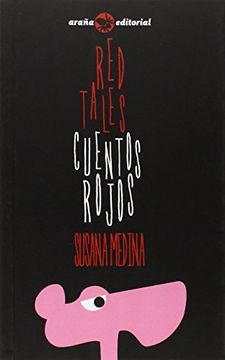 Cuentos rojos /Red Tales (La araña cuenta)