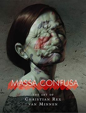 portada Massa Confusa: The art of Christian rex van Minnen (en Inglés)