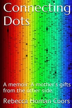 portada Connecting Dots: A mother's gifts from the other side (in English)