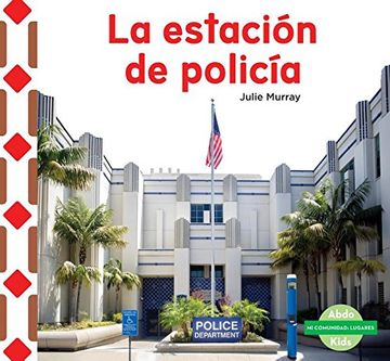 Libro SPA-ESTACI&XF3N DE POLICí (Mi Comunidad: Lugares/ My Community ...