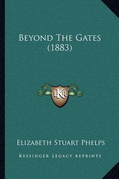 portada beyond the gates (1883) (en Inglés)