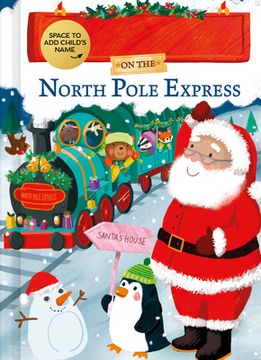 portada My Adventure on the North Pole Express (en Inglés)