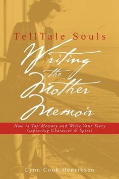 portada telltale souls writing the mother memoir (in English)