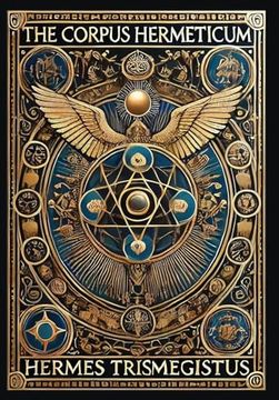 portada The Corpus Hermeticum (Laminated Hardback With Jacket) (en Inglés)