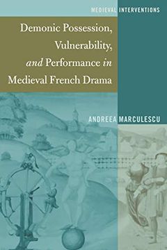portada Demonic Possession, Vulnerability, and Performance in Medieval French Drama (Medieval Interventions) (en Inglés)