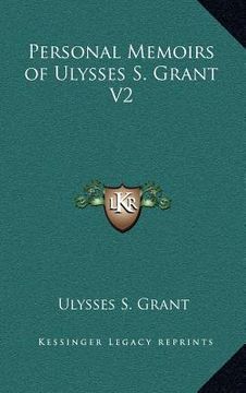 portada personal memoirs of ulysses s. grant v2 (en Inglés)