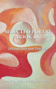 portada Selected Poetry Book III: Leitmotifs and Themes (en Inglés)