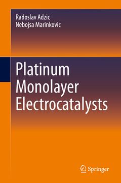 portada Platinum Monolayer Electrocatalysts (en Inglés)