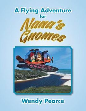 portada A Flying Adventure for Nana'S Gnomes (in English)