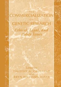portada The Commercialization of Genetic Research: Ethical, Legal, and Policy Issues (en Inglés)