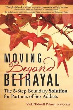 portada Moving Beyond Betrayal: The 5-Step Boundary Solution for Partners of Sex Addicts