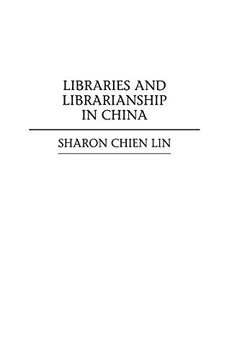 portada Libraries and Librarianship in China (en Inglés)