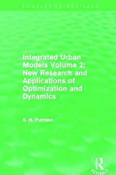 portada Integrated Urban Models Volume 2: New Research and Applications of Optimization and Dynamics (Routledge Revivals) (en Inglés)