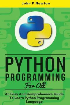portada Python Programming: An Easy And Comprehensive Guide To Learn Python Programming Language (en Inglés)