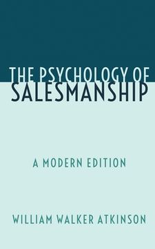 portada The Psychology of Salesmanship: A Modern Edition (en Inglés)
