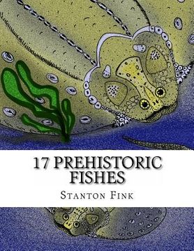 portada 17 Prehistoric Fishes: Everyone Should Know About (en Inglés)