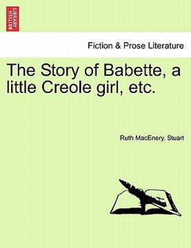 portada the story of babette, a little creole girl, etc.