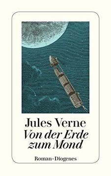 portada Von der Erde zum Mond: Direkte Fahrt in Siebenundneunzig Stunden und Zwanzig Minuten. Roman (in German)