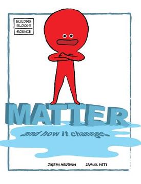 portada Matter and How It Changes (en Inglés)