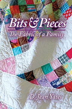 portada Bits & Pieces: The Fabric of a Family