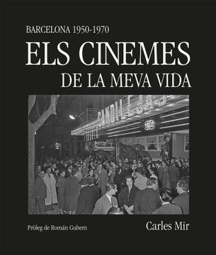 portada Els Cinemes de la Meva Vida: Barcelona 1950-1970 (en Valenciano)
