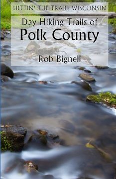 portada Day Hiking Trails of Polk County (Hittin' the Trail: Wisconsin)