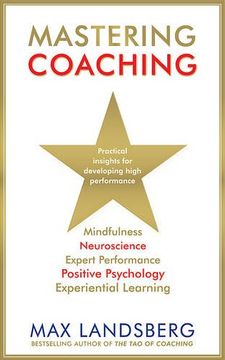 portada Mastering Coaching: Practical Insights for Developing High Performance (en Inglés)