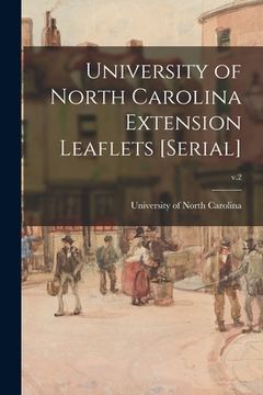 portada University of North Carolina Extension Leaflets [serial]; v.2