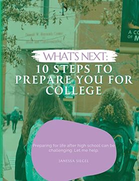 portada What's Next: 10 Steps To Prepare You For College (en Inglés)