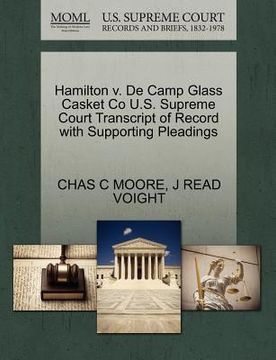 portada hamilton v. de camp glass casket co u.s. supreme court transcript of record with supporting pleadings