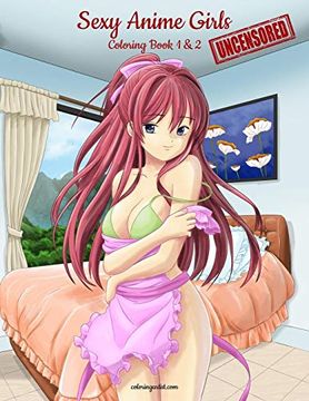 portada Sexy Anime Girls Uncensored Coloring Book for Grown-Ups 1 & 2 (en Inglés)