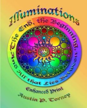 portada Illuminations: The End, The Beginning, and All That Lies Between Enchanced Print (in English)