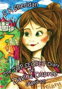 portada The TOP SECRET Diary of Davina Dupree (Aged 10) (en Inglés)