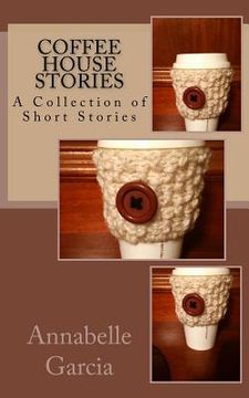portada Coffee House Stories: A Collection of Short Stories (in English)