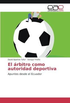 portada El árbitro como autoridad deportiva: Apuntes desde el Ecuador (Spanish Edition)